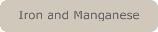 Iron and Manganese